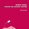 Achewood Vol. 2: Worst Song, Played on Ugliest Guitar Achewood Vol. 2: Worst Song, Played on Ugliest Guitar