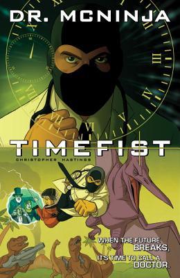 The Adventures of Dr. McNinja, Volume 2: Timefist (Paperback)