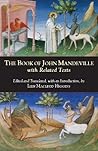 The Book of John Mandeville: with Related Texts (Hackett Classics) The Book of John Mandeville: with Related Texts (Hackett Classics)