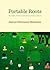 Portable Roots by Jeanne Stevenson-Moessner