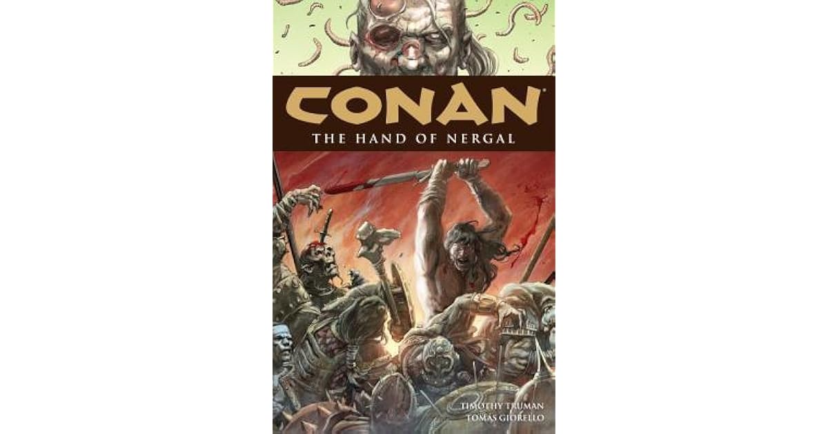 Conan, Vol. 6 The Hand of Nergal by Timothy Truman
