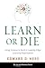 Learn or Die: Using Science...