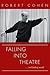 Falling Into Theatre. . .An...