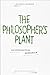 The Philosopher's Plant: An...