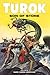 Turok, Son of Stone Archives Volume 9 by Paul S. Newman