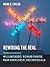 Rewiring the Real: In Conversation with William Gaddis, Richard Powers, Mark Danielewski, and Don DeLillo (Religion, Culture, and Public Life, 12)