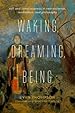 Image for Waking, Dreaming, Being