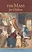 The Mass for Children by William R. Kelly