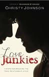 Love Junkies: 7 S...
