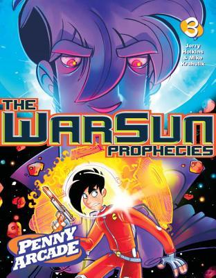 Penny Arcade Volume 3: The Warsun Prophecies (Penny Arcade, #3)