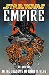 Star Wars: Empire, Vol. 6: In the Shadows of Their Fathers Star Wars: Empire, Vol. 6: In the Shadows of Their Fathers