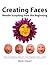 Creating Faces: Needle Sculpting from the Beginning: How to Needle Sculpt the Perfect Face