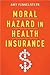 Moral Hazard in Health Insu...