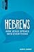 Hebrews: How Jesus Speaks I...