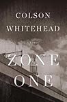 Zone One by Colson Whitehead