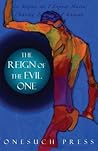 The Reign of the Evil One