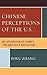 Chinese Perceptions of the U.S.: An Exploration of China's Foreign Policy Motivations