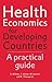 Health Economics for Developing Countries: A Practical Guide