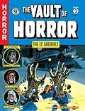 The EC Archives: The Vault of Horror Volume 3