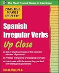 Practice Makes Perfect: Spanish Irregular Verbs Up Close