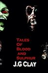 Tales of Blood and Sulphur Tales of Blood and Sulphur