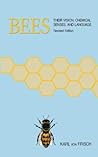 Bees: Their Vision, Chemical Senses and Language