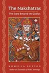 The Nakshatras: T...