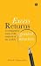 Excess Returns: A comparative study of the methods of the world's greatest investors