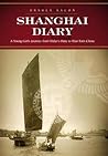 Shanghai Diary: A Young Girl's Journey from Hitler's Hate to War-Torn China