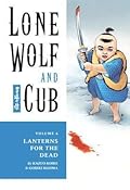 Lone Wolf and Cub, Vol. 6: Lanterns for the Dead