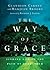 The Way of Grace: Finding God on the Path of Surrender (Renovare Resources)