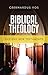 Biblical Theology by Geerhardus Vos