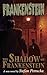 Frankenstein (The Shadow Of...