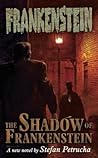 Frankenstein (The Shadow Of Frankenstein #1)