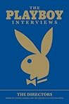 The Playboy Interviews: The Directors