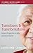 Transitions and Transformations: Cultural Perspectives on Aging and the Life Course