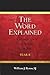 The Word Explained: A Homil...