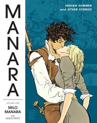 The Manara Library, Vol. 1: Indian Summer and Other Stories (Hardcover)