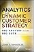Analytics and Dynamic Custo...
