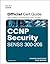 CCNP Security SENSS 300-206 Official Cert Guide by Mark Bernard