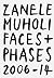 Zanele Muholi: Faces and Ph...