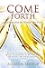 Come Forth