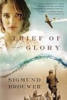 Thief of Glory by Sigmund Brouwer