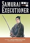 Samurai Executioner, Vol. 7: The Bamboo Splitter Samurai Executioner, Vol. 7: The Bamboo Splitter