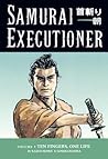 Samurai Executioner, Vol. 5: Ten Fingers, One Life