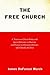 The Free Church: A Treatise...