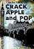 Crack Apple and Pop by Saira Viola