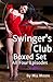 Swingers Club Box Set (First Time Hotwife Bisexual Menage Rom... by Mia  Moore