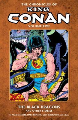 The Chronicles of King Conan, Volume 5: The Black Dragons and Other Stories (Paperback)