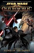 Star Wars: The Old Republic, Vol. 1: Blood of the Empire